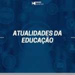 Atualidades da Educação | Festas Juninas