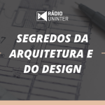 Segredos da Arquitetura e do Design | Arquitetura e maternidade